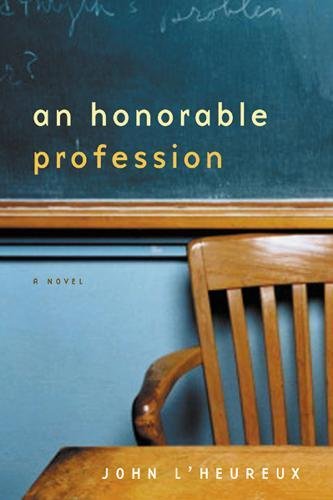 An Honorable Profession John Lheureux