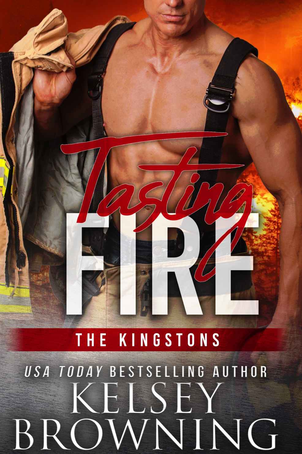 Tasting Fire Steele Ridge 8 The Kingstons 2 Kelsey Browning Browning