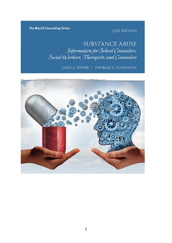 Substance Abuse Information For School Counselors Social Workers Therapists And Counselors 6th Edition Gary L Fisher Thomas C Harrison