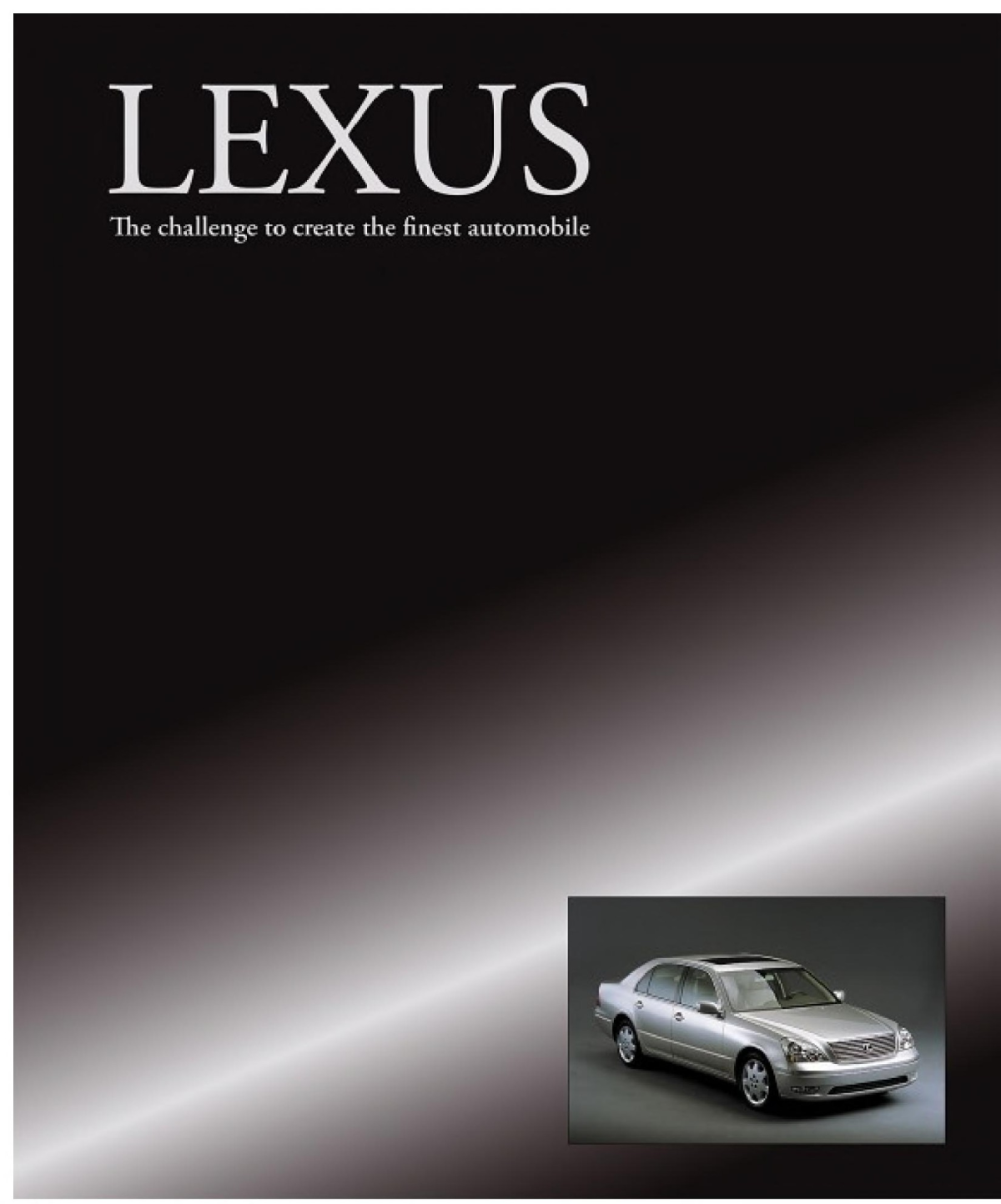 Lexus The Challenge To Create The Finest Automobile Brian Long
