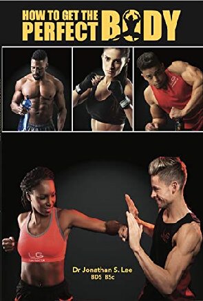 How To Get The Perfect Body Lee Jonathan S