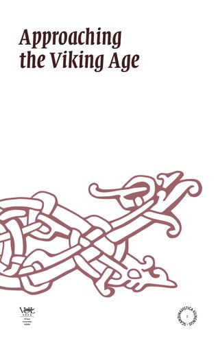 Approaching The Viking Age Proceedings Of The International Conference On Old Norse Literature Mythology Culture Social Life And Language 1113 October 2007 Vilnius Lithuania Rika Sausverde