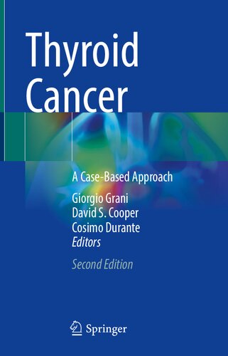 Thyroid Cancer A Casebased Approach 2nd Edition Giorgio Grani