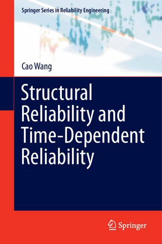 Structural Reliability And Timedependent Reliability Cao Wang