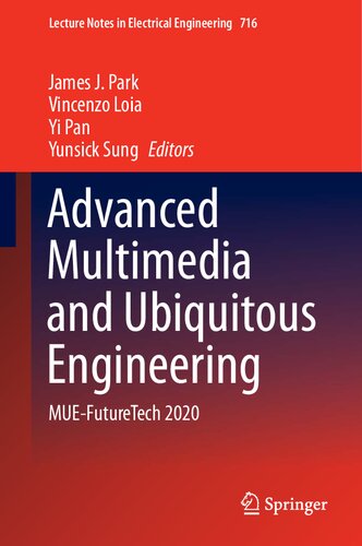 Advanced Multimedia And Ubiquitous Engineering Muefuturetech 2020 James J Park