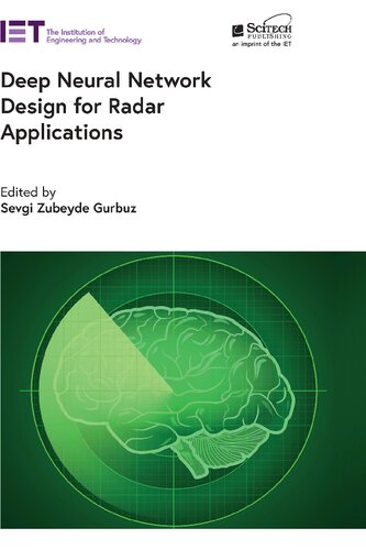 Deep Neural Network Design For Radar Applications Sevgi Zubeyde Gurbuz