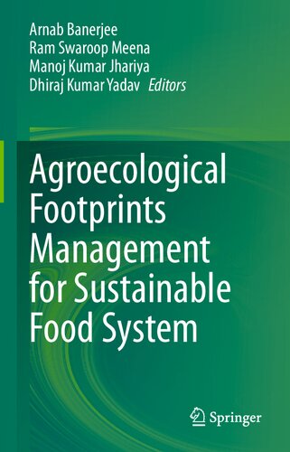 Agroecological Footprints Management For Sustainable Food System Arnab Banerjee