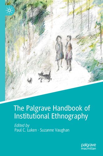 The Palgrave Handbook Of Institutional Ethnography Paul C Luken
