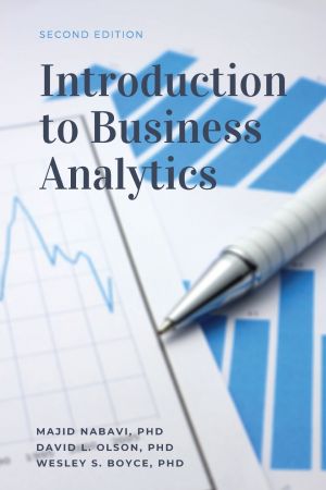 Introduction To Business Analytics 2nd Edition Marguerite L Johnson David L Olson Wesley S Boyce