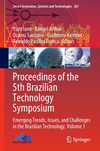 Proceedings Of The 5th Brazilian Technology Symposium Emerging Trends Issues And Challenges In The Brazilian Technology Volume 1 Yuzo Iano