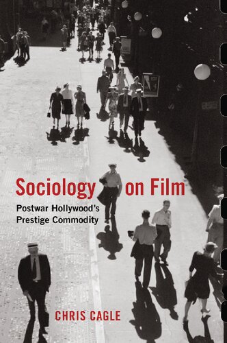 Sociology On Film Postwar Hollywoods Prestige Commodity Chris Cagle