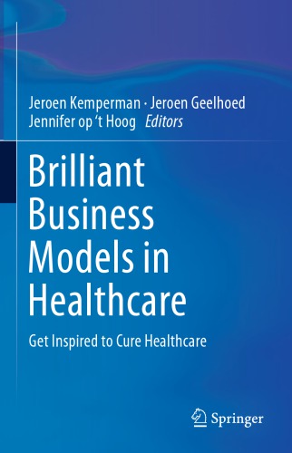 Brilliant Business Models In Healthcare Get Inspired To Cure Healthcare Kemperman