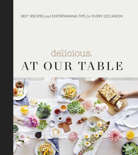 At Our Table Delicious Magazine