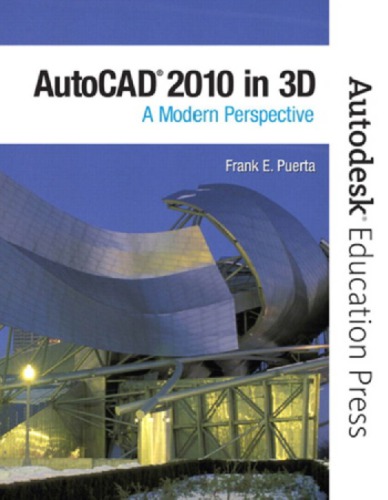 Autocad 2010 In 3d A Modern Approach Frank Puerta
