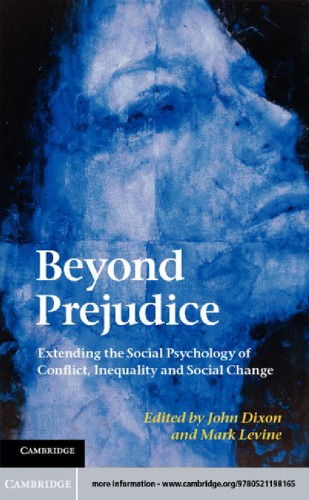 Beyond Prejudice Extending The Social Psychology Of Conflict Inequality And Social Change Dixon
