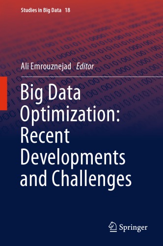 Big Data Optimization Recent Developments And Challenges Emrouznejad