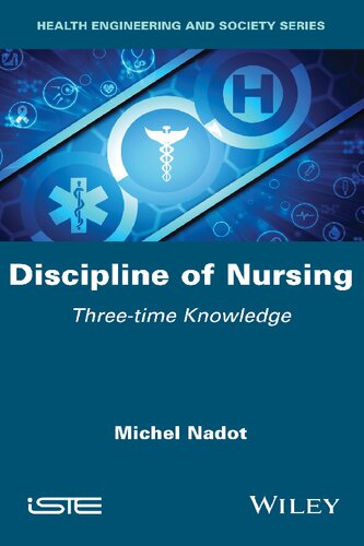 Discipline Of Nursing Threetime Knowledge Michel Nadot