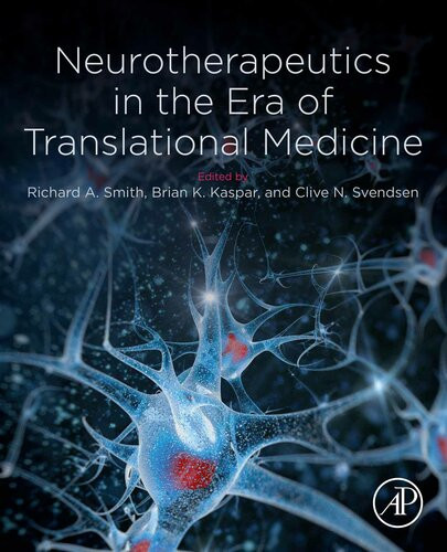 Neurotherapeutics In The Era Of Translational Medicine Richard A Smith