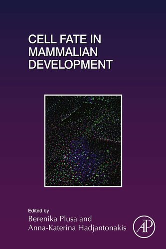 Cell Fate In Mammalian Development 1st Edition Berenika Plusa
