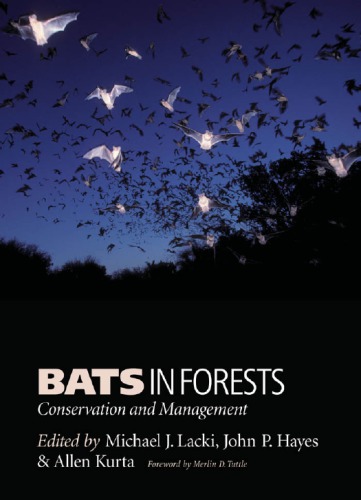 Bats In Forests Conservation And Management Lacki Michael Jeditor