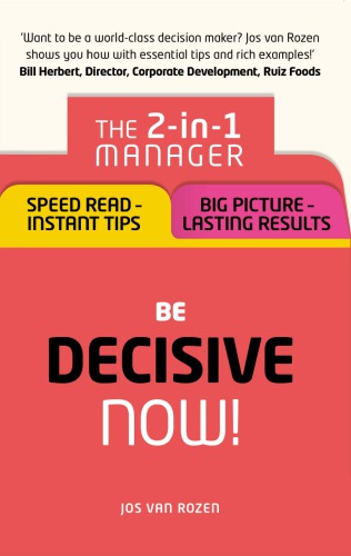 Be Decisive Now The 2in1 Manager Speed Read Instant Tips Big Picture Lasting Results Rozen
