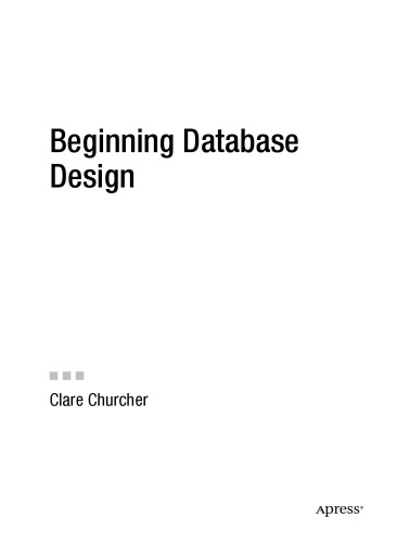 Beginning Database Design From Novice To Professional Churcher