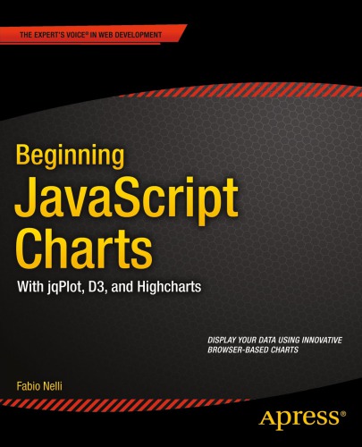 Beginning Javascript Charts With Jqplot D3 And Highcharts Experts Voice In Web Development Fabio Nelli