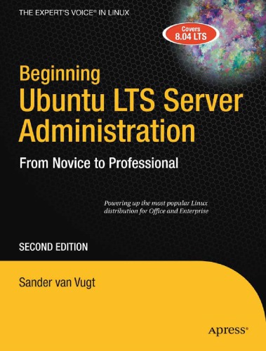 Beginning Ubuntu Lts Server Administration From Novice To Professional 2nd Edition Vugt
