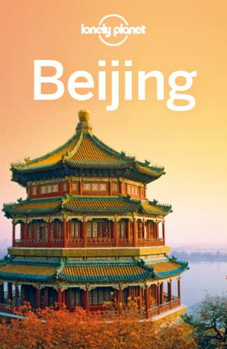 Beijing City Guide 9th Edition Mccrohan Danielplanet Lonelycontributoreimer