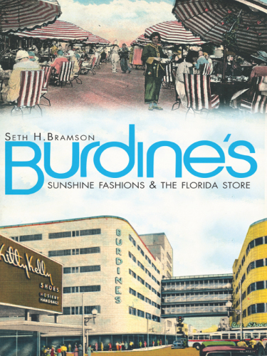 Burdines Sunshine Fashions The Florida Store Bramson Seth H