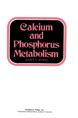 Calcium And Phosphorus Metabolism Irving James