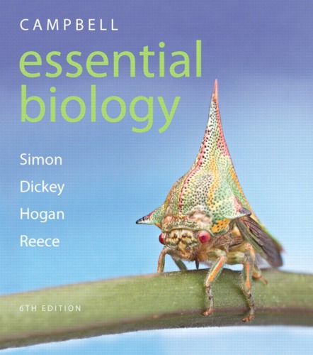 Campbell Essential Biology 6th Edition Simon Eric Jdickey Jean Lreece