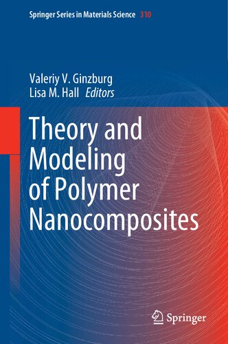 Theory And Modeling Of Polymer Nanocomposites Lisa Hall Valeriy Ginzburg