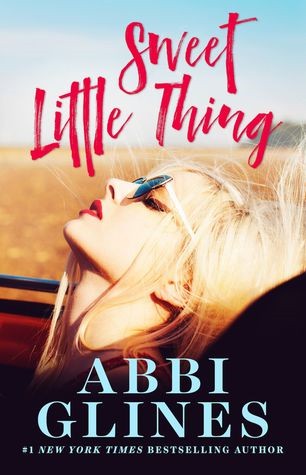 Sweet Little Thing Abbi Glines