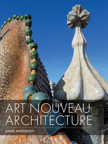 Art Nouveau Architecture Anne Anderson
