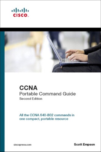Ccna Portable Command Guide All The Ccna 640802 Commands In One Compact Portable Resource 2nd Edition Empson