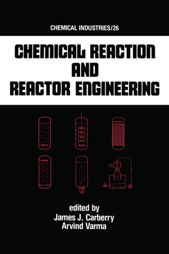 Chemical Reaction And Reactor Engineering Carberry James J