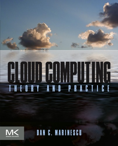 Cloud Computing Theory And Practice Marinescu Dan C