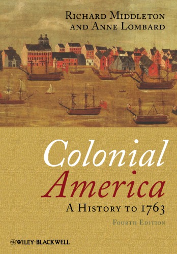 Colonial America A History To 1763 Middleton C Richardlombard