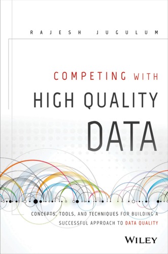 Competing With Data Quality Relevance And Importance In Industry Jugulum