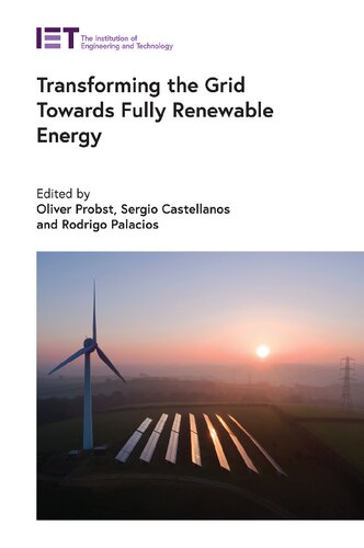 Transforming The Grid Towards Fully Renewable Energy Oliver Probst