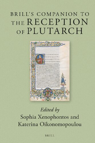Brills Companion To The Reception Of Plutarch Katerina Oikonomopoulou Sophia Xenophontos