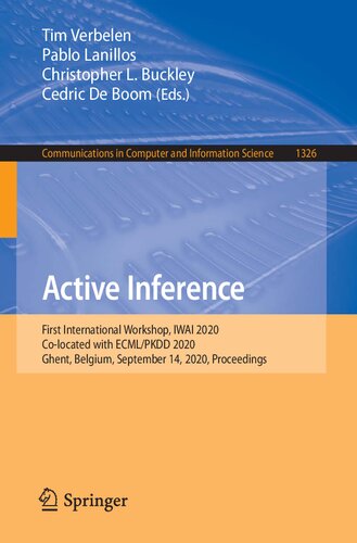 Active Inference First International Workshop Iwai 2020 Colocated With Ecmlpkdd 2020 Ghent Belgium September 14 2020 Proceedings Tim Verbelen