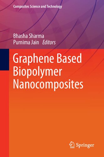 Graphene Based Biopolymer Nanocomposites Bhasha Sharma Purnima Jain