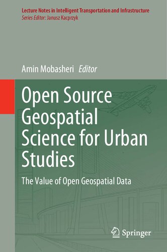 Open Source Geospatial Science For Urban Studies The Value Of Open Geospatial Data Amin Mobasheri