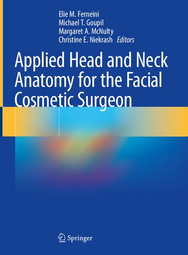 Applied Head And Neck Anatomy For The Facial Cosmetic Surgeon Elie M Ferneini