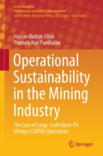 Operational Sustainability In The Mining Industry The Case Of Largescale Openpit Mining Lsopm Operations Hassan Qudratullah