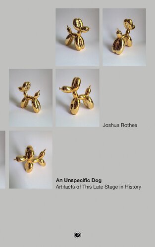 An Unspecific Dog Artifacts Of This Late Stage In History Joshua Rothes
