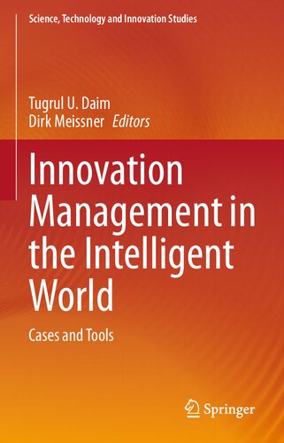 Innovation Management In The Intelligent World Cases And Tools Tugrul U Daim