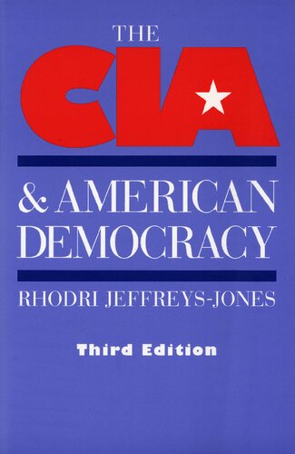 The Cia And American Democracy 3rd Edition Rhodri Jeffreysjones